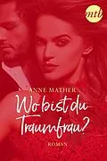 E-Book (epub) Wo bist du - Traumfrau? von Anne Mather