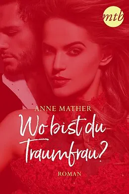 E-Book (epub) Wo bist du - Traumfrau? von Anne Mather