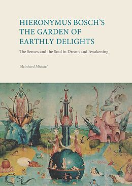 eBook (pdf) Hieronymus Bosch´s The Garden Of Earthly Delights de Meinhard Michael