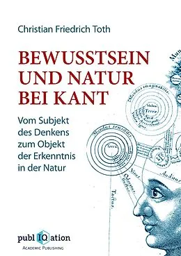 E-Book (pdf) Bewusstsein und Natur bei Kant von Christian Friedrich Toth