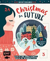 Fester Einband Mein Adventskalender-Buch: Christmas for Future  Kreativ und umweltbewusst durch die Weihnachtszeit von 
