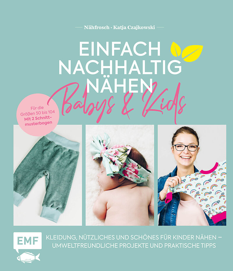 Einfach nachhaltig nähen  Babys & Kids