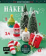 Fester Einband Mein Adventskalender-Buch: Häkelzauber von Lucia Förthmann, Andrea Allmeroth