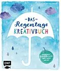 E-Book (epub) Das Regentage-Kreativbuch von Kalinka Meesenburg