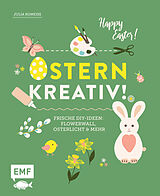 E-Book (epub) Ostern kreativ! von Julia Romeiß