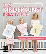 E-Book (epub) Das Kinderkunst-Kreativbuch von Claudia Schaumann