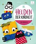 E-Book (epub) Helden der Kindheit  Das Nähbuch von Karin Moslener