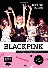 E-Book (epub) Blackpink  Die K-Pop-Queens von Adrian Besley