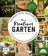 Fester Einband Hochbeet, Teich, Palettentisch  Projekte zum Selbermachen für Garten & Balkon von Die Stadtgärtner