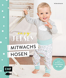 Fester Einband Easy Jersey  Mitwachshosen für Babys und Kids nähen von Petra Wünsche