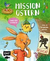 Fester Einband Mission Ostern  Finde den Eierdieb! von 