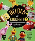 E-Book (epub) Helden der Kindheit  Das Häkelbuch  Band 2 von Sophie Kirschbaum