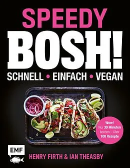 E-Book (epub) Speedy Bosh! schnell  einfach  vegan von Henry Firth, Ian Theasby