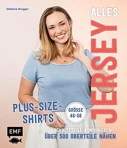 E-Book (epub) Alles Jersey  Plus-Size-Shirts von Stefanie Brugger