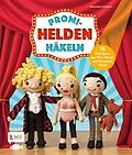 E-Book (epub) Promi-Helden häkeln von Alexandra Schwarz