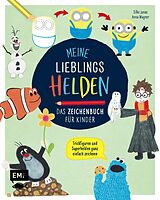 E-Book (epub) Meine Lieblingshelden  Das Zeichenbuch für Kinder von Silke Janas, Anna Wagner