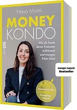 Kartonierter Einband Money Kondo  Wie du heute deine Finanzen aufräumst und morgen freier lebst von Hava Misimi