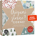 Kartonierter Einband Origamisterne? Gerne!  Natural Christmas  Weihnachtliches Bastelset zum Sofort-Losfalten von Ina Mielkau