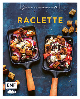 Fester Einband Genussmomente: Raclette von Maria Panzer, Tanja Dusy, Mora Fütterer