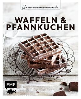 E-Book (epub) Genussmomente: Waffeln &amp; Pfannkuchen von 