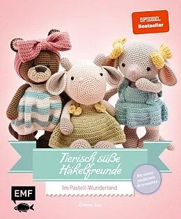 E-Book (epub) Tierisch süße Häkelfreunde  Im Pastell-Wunderland von Erinna Lee