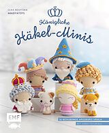 E-Book (epub) Königliche Häkel-Minis von Olka Novytska
