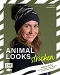 E-Book (epub) Animal Looks stricken  Fashion-Safari mit Kleidung, Tüchern und mehr von Kerstin Bovensiepen