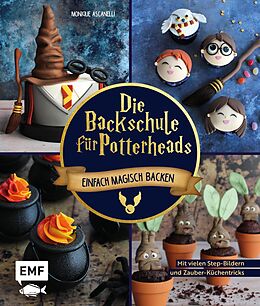 E-Book (epub) Die Backschule für Potterheads! von Monique Ascanelli