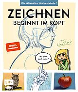 E-Book (epub) Zeichnen beginnt im Kopf  Die ultimative Zeichenschule von YouTube-Zeichnerin LinaFleer von Lina Fleer