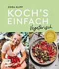 E-Book (epub) Koch's einfach  Vegetarisch von Zora Klipp