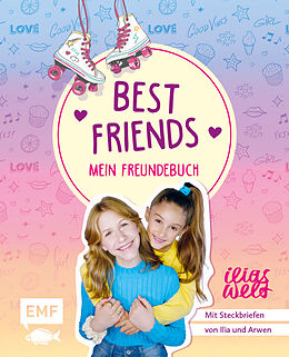 Fester Einband Best Friends  Mein Freundebuch von Ilias Welt von Ilias Welt