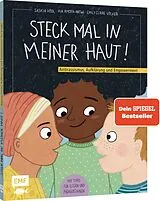 Fester Einband Steck mal in meiner Haut! von Saskia Hödl, Pia Amofa-Antwi