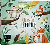 Fester Einband Schuhuuu Alle meine Freunde Das Kindergartenalbum (Waldtiere) von