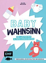 Fester Einband Baby-Wahnsinn! von Silke Weiher