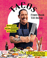 Fester Einband Tacos From Dusk Till Dawn von Danny Trejo