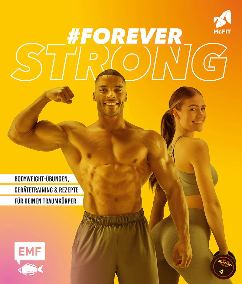 #foreverstrong  Das große McFIT-Fitness-Buch