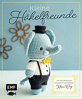 E-Book (epub) Kleine Häkelfreunde von Khuc Cay