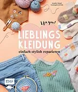 E-Book (epub) Lieblingskleidung einfach stylish reparieren - I fix you! von Jennifer Dargel