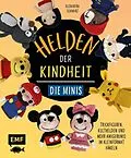E-Book (epub) Helden der Kindheit  Die Minis von Alexandra Schwarz