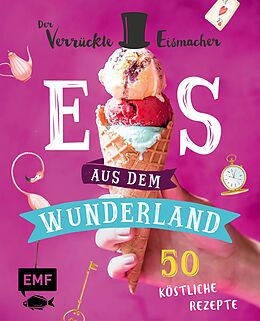 E-Book (epub) Eis aus dem Wunderland von Matthias Münz