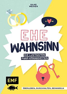 E-Book (epub) Ehe-Wahnsinn! von Silke Weiher