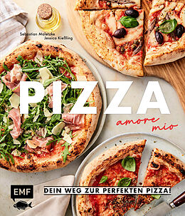 Fester Einband Pizza  amore mio von Sebastian Maletzke, Jessica Kiessling