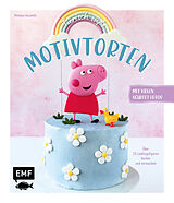 Fester Einband Tierisch süße Motivtorten von Monique Ascanelli