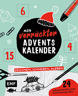 Fester Einband Mein verrückter Adventskalender  Das Mitmachbuch: zeichnen, schneiden, kleben von 