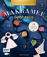 Fester Einband Mein Adventskalender-Buch  Makramee super easy von Catalina Yomayusa R.