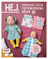 Kartonierter Einband Hej. Minimode  Süße Puppenkleidung nähen 2 von Svenja Morbach