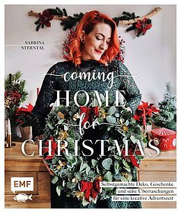 E-Book (epub) Coming home for Christmas  Selbstgemachte Deko, Geschenke und süße Überraschungen für eine kreative Adventszeit von Sabrina Sterntal