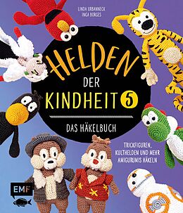 E-Book (epub) Helden der Kindheit  Das Häkelbuch  Band 5 von Linda Urbanneck, Sophie Kirschbaum