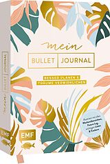 Fester Einband Mein Bullet Journal (Botanical Edition) Besser planen &amp; Träume verwirklichen von 