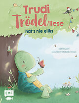 Fester Einband Trudi Trödelliese hats nie eilig von Judith Allert